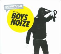 Bugged Out! Presents Suck My Deck von Boys Noize