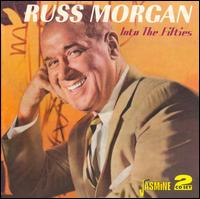 Into the Fifties von Russ Morgan