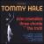 Stolen Conversations, Three Chords and the Truth von Tommy Hale