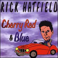 Cherry Red & Blue von Rick Hatfield