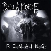 Remains von Bella Morte