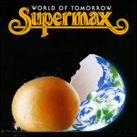 World of Tomorrow [#2] von Supermax