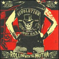 Rollin' with tha Mutha von Revolution Mother