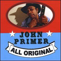 All Original von John Primer