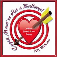 Cupid Must've Hit a Bullseye von K.C. Williams