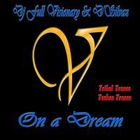 On a Dream von DJ Full Visionary