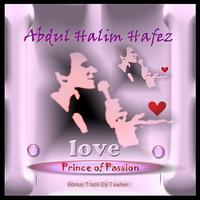 Prince of Passion and Love Songs of the Arabian Nights von Abdel Halim Hafez