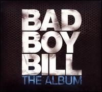 Album von Bad Boy Bill