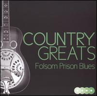 Country Greats: Folsom Prison Blues von Various Artists