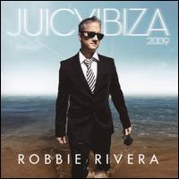 Juicy Ibiza 2009 von Robbie Rivera