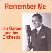 Remember Me von Jan Garber & His Orchestra