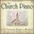 Church Piano: 50 Greatest Hymns and Worship Songs of the Christian Church von Michael Silverman