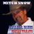 Ballads, Blues and Texas Treats von Mitch Snow