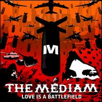 Love Is a Battlefield von The Mediam