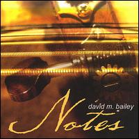 Notes von David M. Bailey