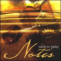 Notes von David M. Bailey
