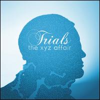 Trials von The XYZ Affair