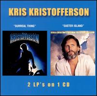 Surreal Thing/Easter Island von Kris Kristofferson