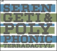 Terradactyl von Serengeti & Polyphonic