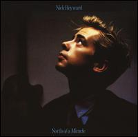 North of a Miracle von Nick Heyward