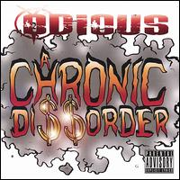 Chronic di$$order von Odious