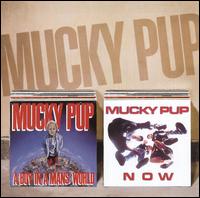 Re-Issues: A Boy in a Man's World + Now von Mucky Pup