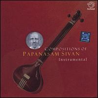 Compositions of Papanasam Sivam von Veenai E. Gaayathri
