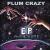E.P. Phone Home von Plum Crazy