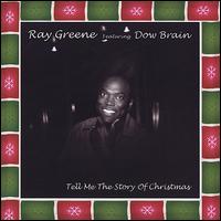 Tell Me the Story of Christmas von Ray Greene