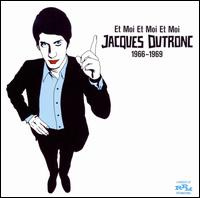 Et Moi et Moi et Moi: Jacques Dutronc 1966-69 von Jacques Dutronc