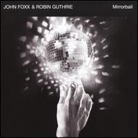 Mirrorball von John Foxx