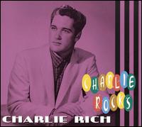 Charlie Rocks von Charlie Rich
