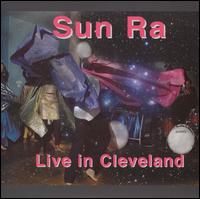 Live in Cleveland von Sun Ra