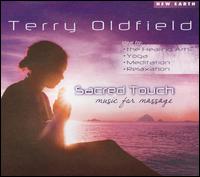 Sacred Touch: Music for Massage von Terry Oldfield
