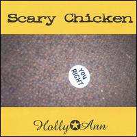 Holly Ann von Scary Chicken