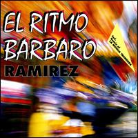 Ritmo Barbaro von Ramirez