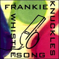 Whistle Song von Frankie Knuckles