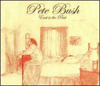 East Is the Past von Pete Bush