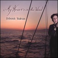 My Heart's in the Wind von Deborah Shulman