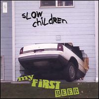 My First Beer von Slow Children