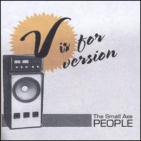 V Is for Version von The Small Axe People