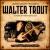 Unspoiled by Progress von Walter Trout