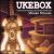 Ukebox von Steven Strauss