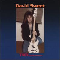 Then...and Now von David Sweet