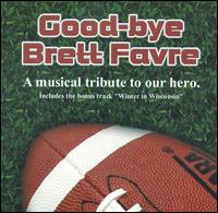 Good-Bye Brett Favre von Mr. Billy