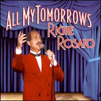 All My Tomorrows von Richie Rosato