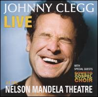 Live at the Nelson Mandela Theatre von Johnny Clegg