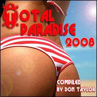 Total Paradise 2008 von Alan Taylor