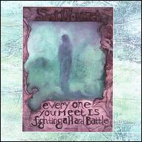 Everyone You Meet Is Fighting a Hard Battle von Scott Tournet