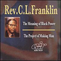 Meaning of Black Power/The Project of Making Man von Rev. C.L. Franklin